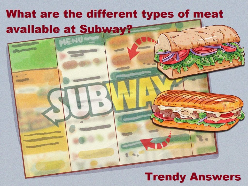 meat available at Subway