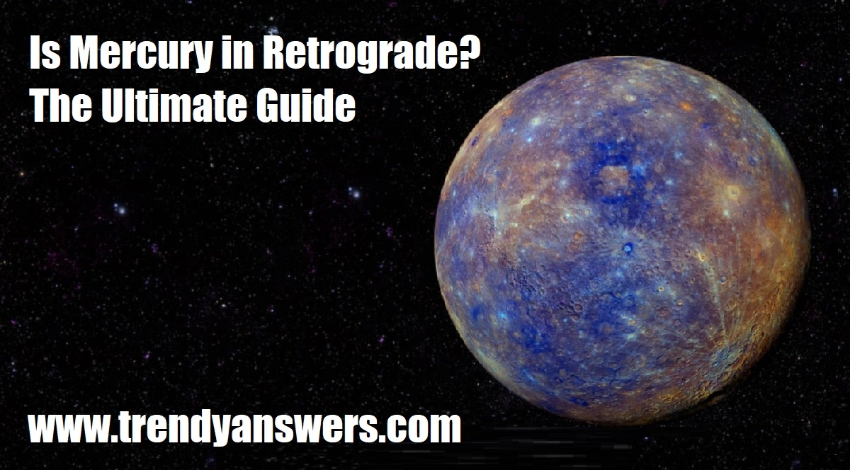 Is Mercury in Retrograde